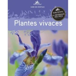 Le Guide : Plantes Vivaces